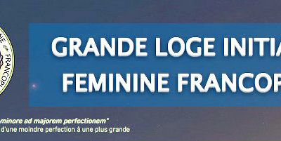 La Grande Loge Initiatique Féminine Francophone (GLIFF). Une nouvelle obédience maçonnique.
