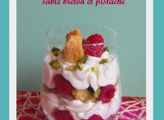 Trifle framboise - sablé breton et pistache