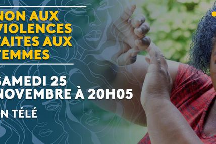 Guyane La 1ère s’engage et propose aujourd'hui l’émission « NON aux violences faites aux femmes » !