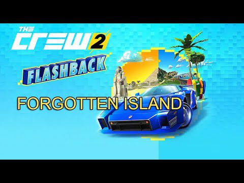The Crew® 2 - Flashback - Forgotten Island