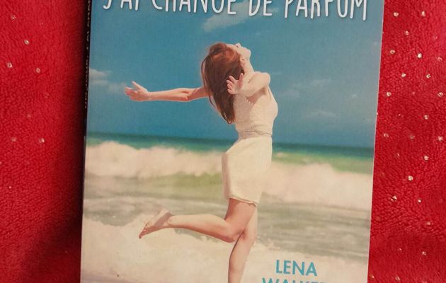 Challenge lecture 2023 #9 Un jour j'ai changé de parfum de Lena Walker 