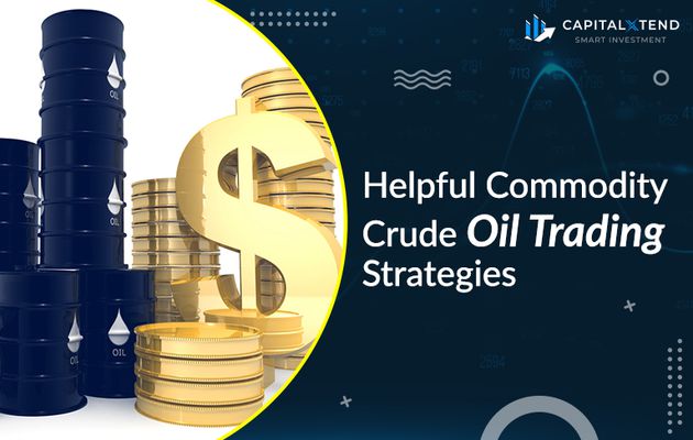 Helpful Commodity Crude Oil Trading Strategies