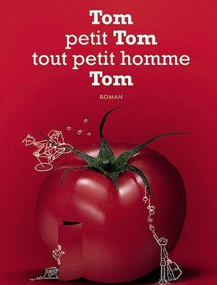 Tom, petit Tom, tout petit homme, Tom de Barbara Constantine