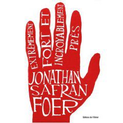 Extrêmement fort et incroyablement près de Jonathan Safran Foer