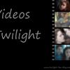 Videos Twilight