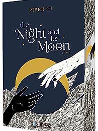 #564 The Night & Its Moon #1 The Night & Its Moon by Piper C.J.