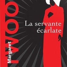 La servante écarlate de Margaret Atwood