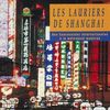 Les Lauriers de Shanghai, de Laurent Metzger