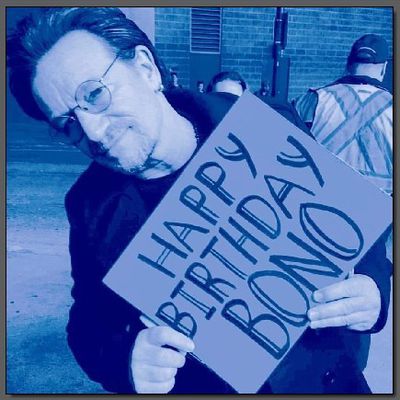 Happy birthday Bono 59 ans !!