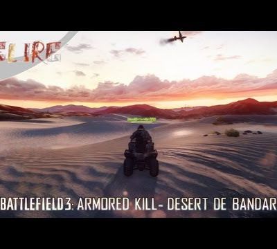 (Vidéo-Délire) Battlefield 3: Dark5 au Désert de Bandar - PS3