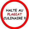 "Le Plagiat Culinaire ... le Nouveau Fléau"