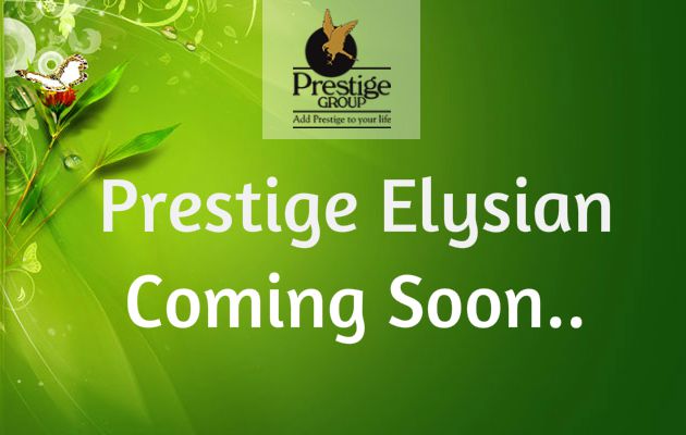 Prestige Elysian | Bannerghatta Road | Bangalore | Prestige Group