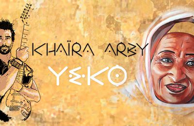 Yeko - Yohann Le Ferrand & Khaira Arby : Yerna Fassè