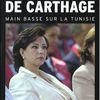 BBC “La régente de Carthage” : les extraits du livre événement sur Leila Ben Ali Trabelsi