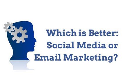 Which is Better: Social Media or Email Marketing?...