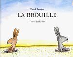 La Brouille de Claude Boujon...quand le livre de vos enfants vous aide à communiquer avec vos voisins !