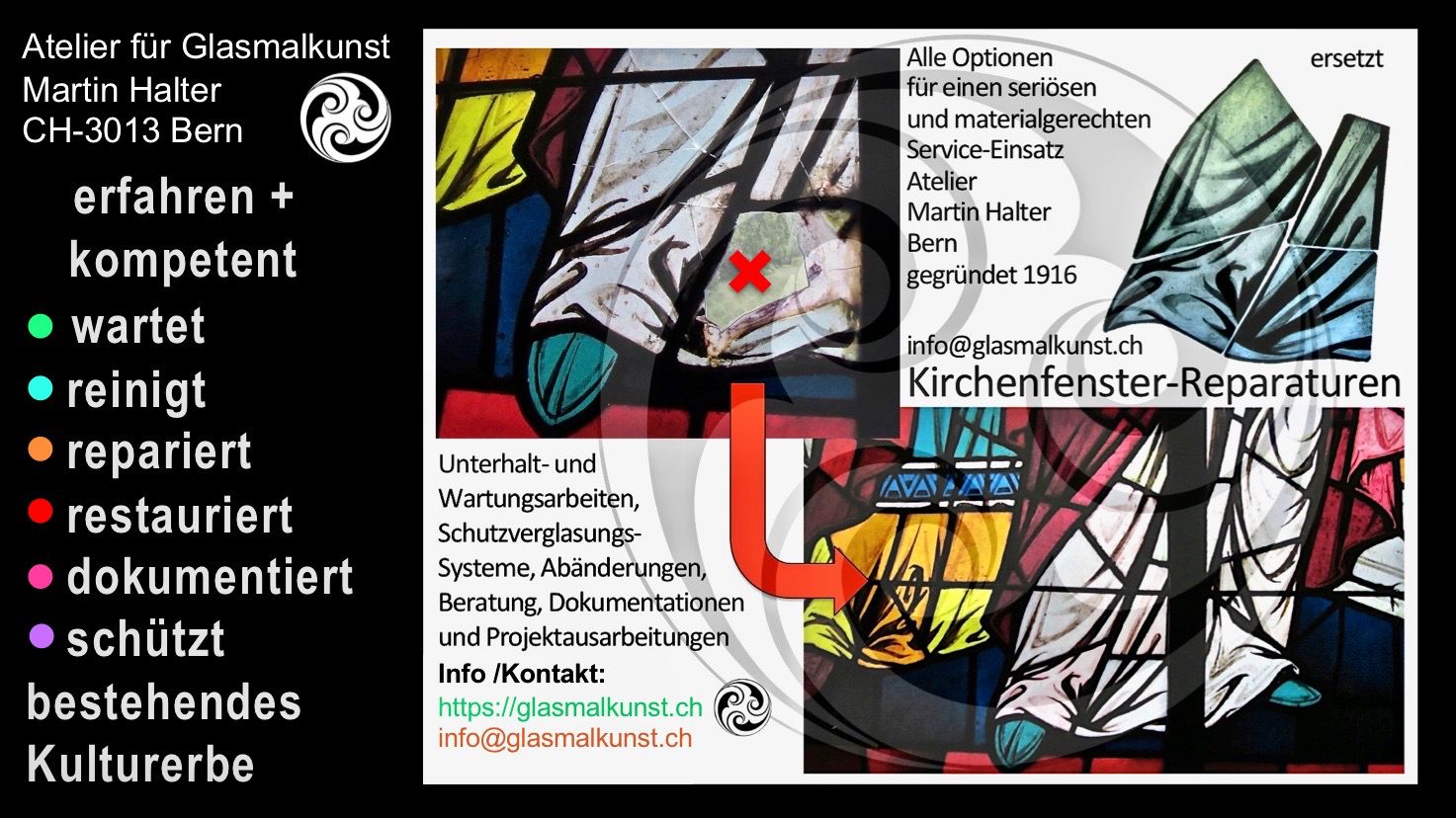 Restaurierung Glasmalerei, flicken, reparieren, Reparatur, Sanierung, Bleiverglasung, Glasätzung, Glasdesign, Schutzverglasung, Montage, Montage-Systeme, Service-Freundlichkeit, Wartung, Reinigung, Kontrolle, Expertisen, Dokumentation, Analysen, Aufgabenerfüllung, renovieren, überarbeiten,