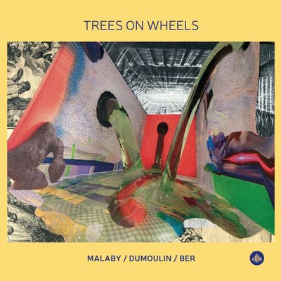 MALABY / DUMOULIN / BER «Trees On Wheels»