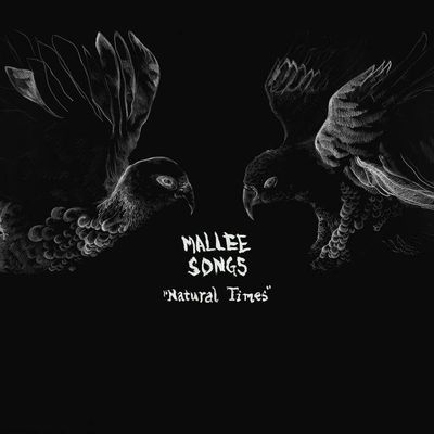 Mallee Songs - Natural Times (2015)