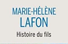 Rentrée littéraire 2020 (12) : Histoire du fils de Marie-Hélène Lafon