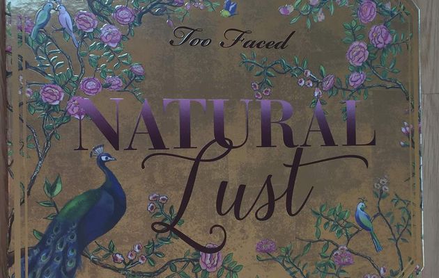 Natural Lust * Too Faced