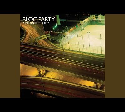 Song for Clay (Disappear Here) · Bloc Party