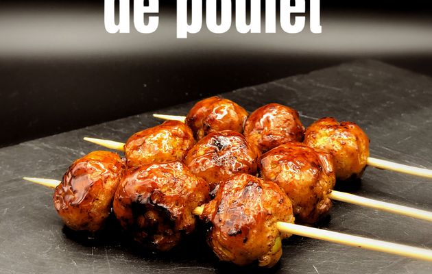 Brochettes de boulettes de poulet