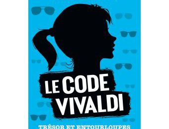 Le Code Vivaldi, tome 2 - Trésor et entourloupes. Somers Nathalie
