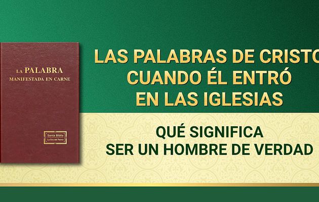 La Palabra de Dios | Qué significa ser un hombre de verdad