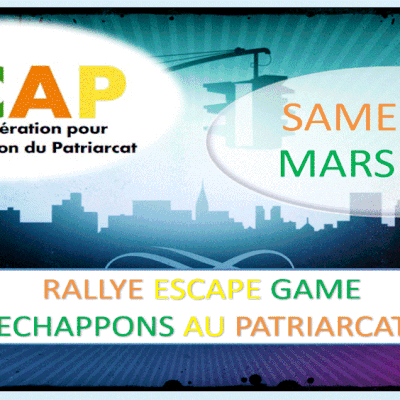 À Nantes, le samedi 11 mars 2023, ÉCHAPPONS AU PATRIARCAT, rallye escape game pour les 15/22 ans