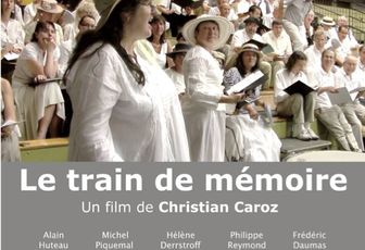 LE TRAIN DE MÉMOIRE : UN FILM DE CHRISTIAN CAROZ