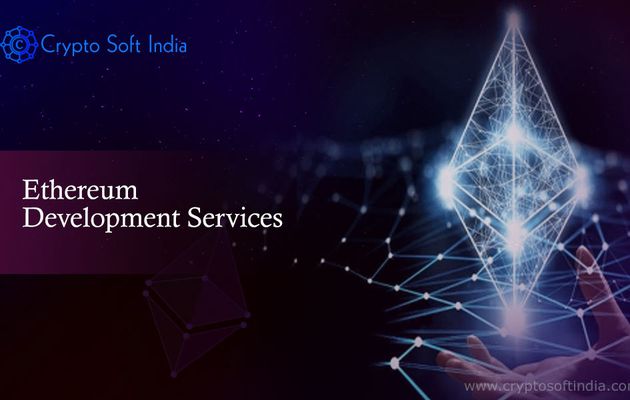  Ethereum  blockchain Development Services-crypto soft india