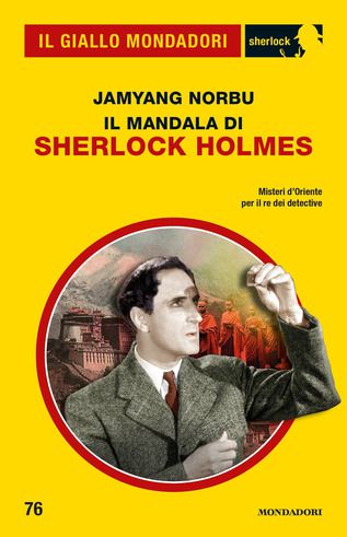 La nuova edizione nei Gialli Monddori di "Il Mandala di Sherlock Holmes"