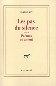 Claude Roy - Les Pas du silence