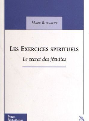 Les exercices spirituels - le secret des jésuites-