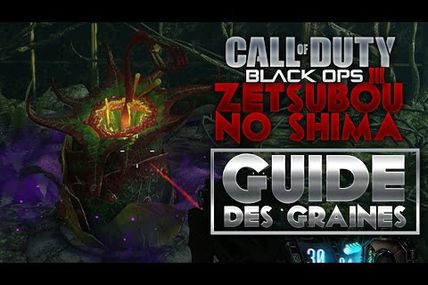 Astuce / Black ops 3 : Guide des plantes sur " Zetsubou no shima "!