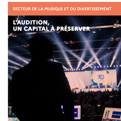 #SANTE - #CidB - Les oreilles des professionnels du spectacle et du divertissement : un capital à préserver !