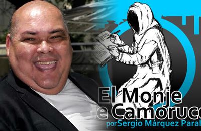 El  Monje de Camoruco/ Jorge Rodríguez y Gerardo Blyde: el cuento de nunca acabar/ Por: Sergio Márquez Parales
