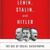 Lenin, Stalin, and Hitler