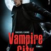 Vampire city tome 1, une sortie avec un peu de retard!