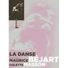 La Danse vue par Maurice Bejart et Colette Masson