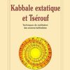 Kabbale extatique et Tsérouf - Georges Lahy