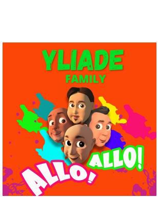 Yliade Family ○ Allô Allô