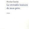 La véritable histoire de mon père, Nicolas Cauchy