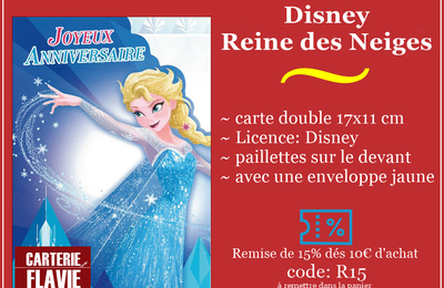 Suggestion de Flavie avec cette carte d'anniversaire Disney, La Reine des Neiges