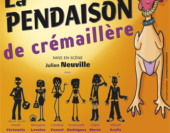 La Pendaison de Crémaillère...