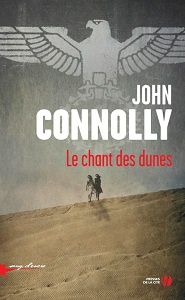 John Connolly : Le chant des dunes (Presses de la Cité, 2016)