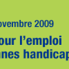 Du 16 au 22 novembre, semaine pour l'emploi des personnes handicapées.