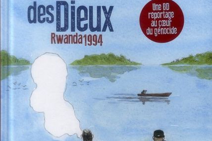 « La fantaisie des Dieux » Rwanda 1994 de Hippolyte et Patrick de Saint-Exupéry.