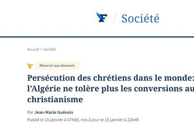 Les croyants "doivent désormais fonctionner en mode clandestin" : l’Algérie décide de fermer toutes les églises protestantes évangéliques !